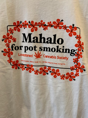 Mahalo For Pot Smoking Tee